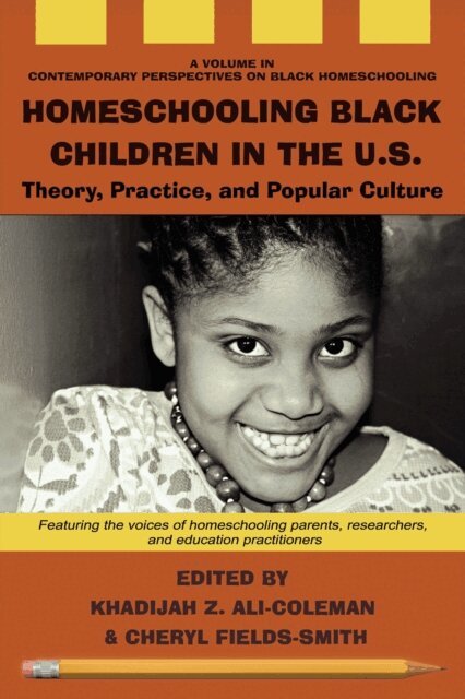 Cheryl Fields-Smith, Khadijah Ali-Coleman - Homeschooling Black Children in the U.S., E-bok