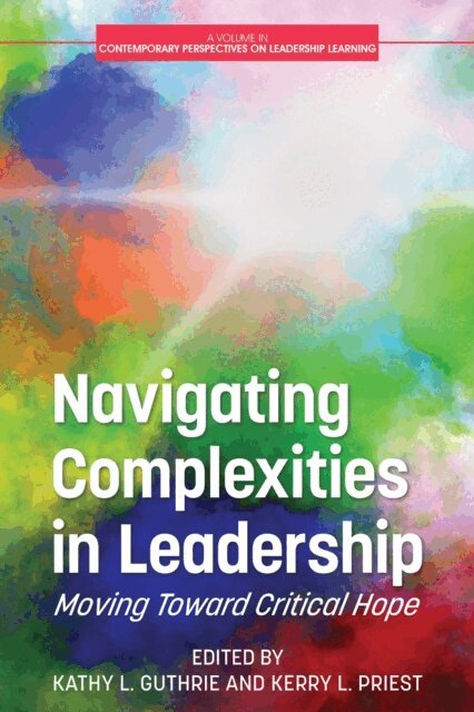 Kerry L. Priest, Kathy L. Guthrie - Navigating Complexities in Leadership, E-bok