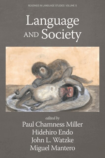 Miguel Mantero, John L. Watzke, Hidehiro Endo, Paul Chamness Miller - Language and Society, E-bok