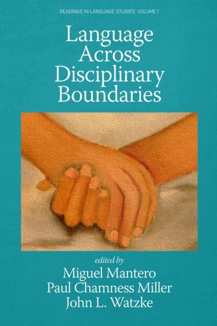 John L. Watzke, Paul Chamness Miller, Miguel Mantero - Language Across Disciplinary Boundaries, E-bok