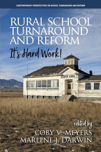 Marlene J. Darwin, Coby V. Meyers - Rural School Turnaround and Reform, E-bok