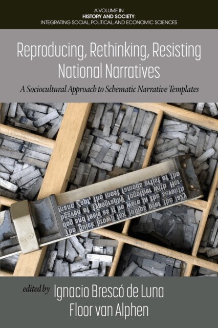 Floor van Alphen, Ignacio Bresco Luna - Reproducing, Rethinking, Resisting National Narratives, E-bok