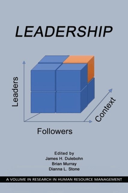 Dianna L. Stone, Brian Murray, James H. Dulebohn - Leadership, E-bok