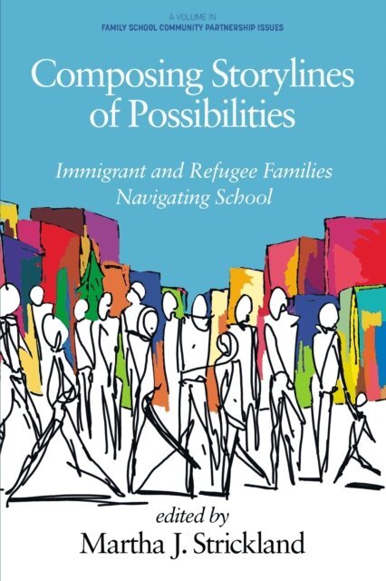 Martha J. Strickland - Composing Storylines of Possibilities, E-bok