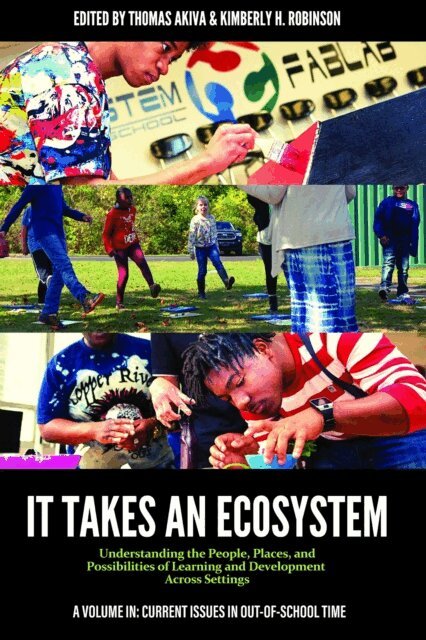 Kimberly H. Robinson, Thomas Akiva - It Takes an Ecosystem, E-bok
