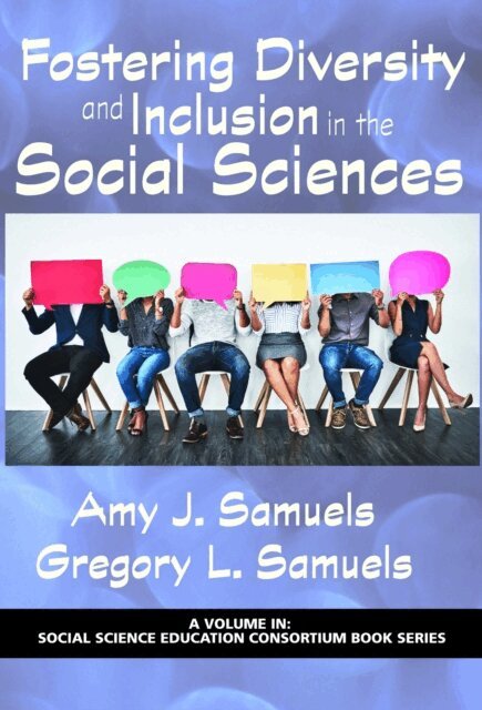 Gregory L. Samuels, Amy J. Samuels - Fostering Diversity and Inclusion in the Social Sciences, E-bok