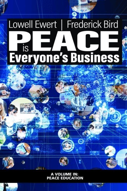 Frederick Bird, Lowell Ewert - Peace is Everyone's Business, E-bok