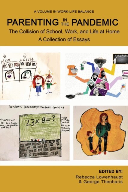 George Theoharis, Rebecca Lowenhaupt - Parenting in the Pandemic, E-bok