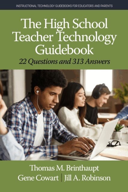Jill A. Robinson, Gene Cowart, Thomas M. Brinthaupt - High School Teacher Technology Guidebook, E-bok