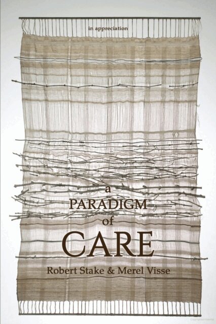 Merel Visse, Robert Stake - Paradigm of Care, E-bok