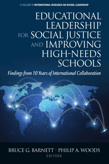Philip A. Woods, Bruce G. Barnett - Educational Leadership for Social Justice and Improving High-Needs Schools, E-bok