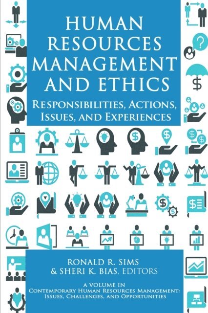 Sheri K. Bias, Ronald R. Sims - Human Resources Management and Ethics, E-bok