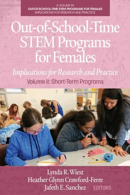 Jafeth E. Sanchez, Heather Glynn Crawford-Ferre, Lynda R. Wiest - Out-of-School-Time STEM Programs for Females, E-bok. Tillgänglighet: Lägg i varukorg