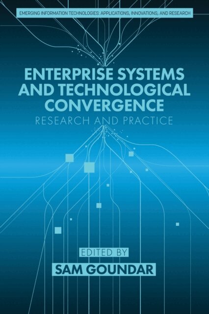 Sam Goundar - Enterprise Systems and Technological Convergence, E-bok