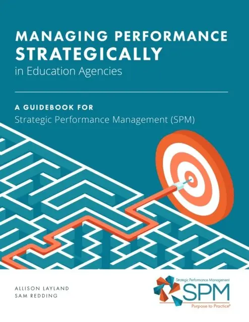 Sam Redding, Allison Layland - Managing Performance Strategically in Education Agencies, E-bok. Tillgänglighet: Lägg i varukorg