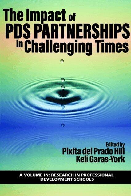 Keli Garas-York, Pixita Prado Hill - Impact of PDS Partnerships in Challenging Times, E-bok
