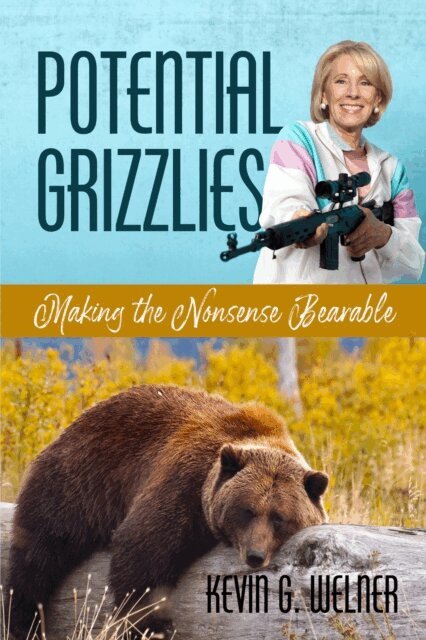 Kevin G. Welner - Potential Grizzlies, E-bok
