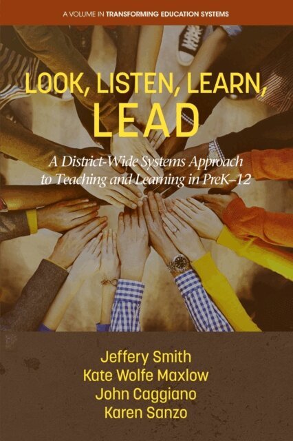 Karen Sanzo, John Caggianno, Kate Wolfe Maxlow, Jeffery Smith - Look, Listen, Learn, LEAD, E-bok