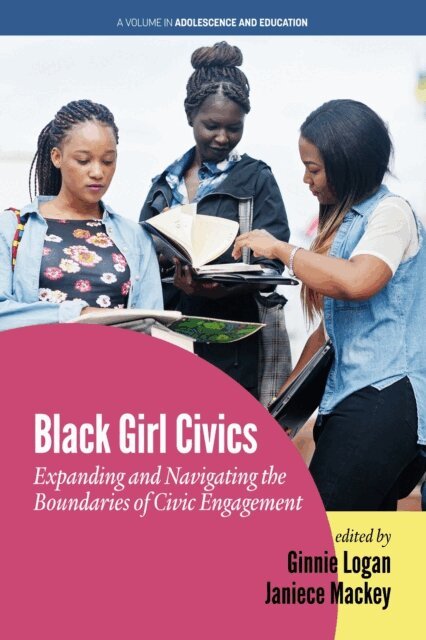 Janiece Mackey, Ginnie Logan - Black Girl Civics, E-bok