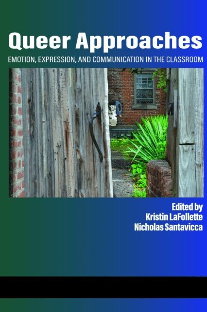 Nicholas Santavicca, Kristin LaFollette - Queer Approaches, E-bok