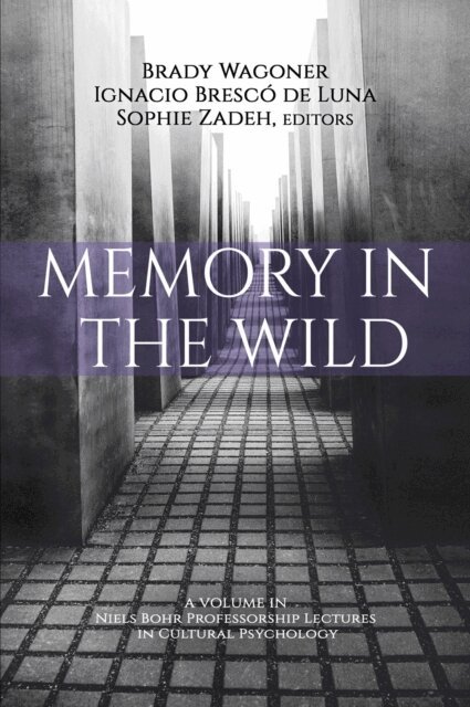 Sophie Zadeh, Ignacio Bresco Luna, Brady Wagoner - Memory in the Wild, E-bok