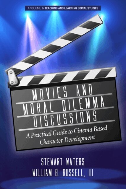 William B. Russell III, Stewart Waters - Movies and Moral Dilemma Discussions, E-bok