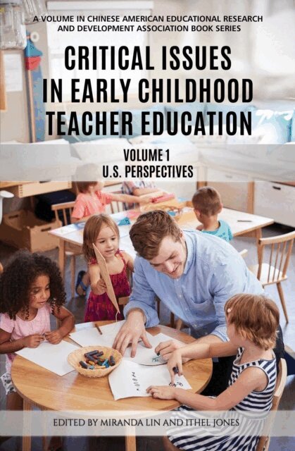 Ithel Jones, Miranda Lin - Critical Issues in Early Childhood Teacher Education, E-bok
