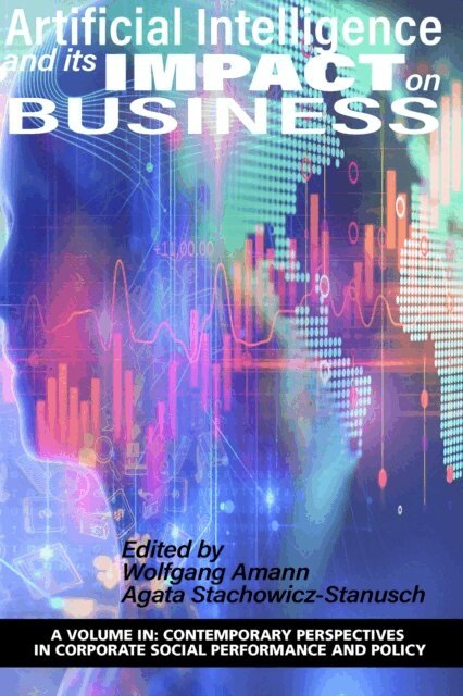 Wolfgang Amann, Agata Stachowicz-Stanusch - Artificial Intelligence and its Impact on Business, E-bok