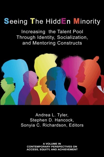 Sonyia C. Richardson, Stephen D. Hancock, Andrea L. Tyler - Seeing The HiddEn Minority, E-bok