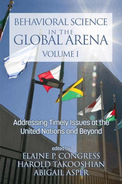 Abigail Asper, Harold Takooshian, Elaine P. Congress - Behavioral Science in the Global Arena, E-bok