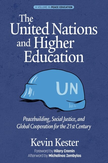 Kevin Kester - United Nations and Higher Education, E-bok