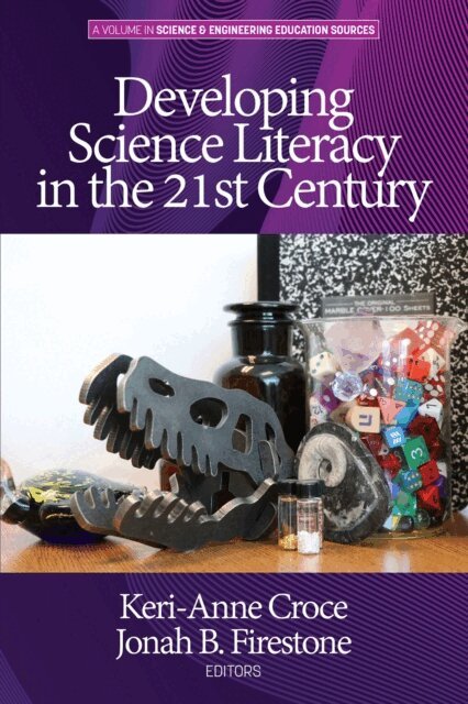 Jonah Firestone, Keri-Anne Croce - Developing Science Literacy in the 21st Century, E-bok