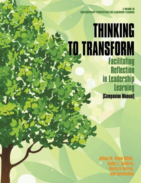 Maritza Torres, Jillian M. Volpe White, Kathy L. Guthrie - Thinking to Transform, E-bok