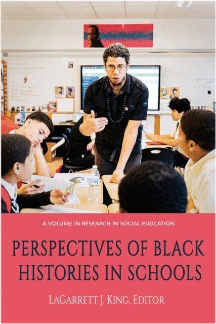LaGarrett J. King - Perspectives of Black Histories in Schools, E-bok