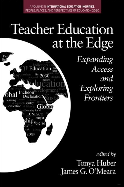 James G. O'Meara, Tonya Huber - Teacher Education at the Edge, E-bok