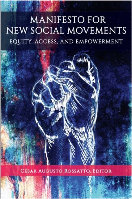 Cesar Augusto Rossatto - Manifesto for New Social Movements, E-bok