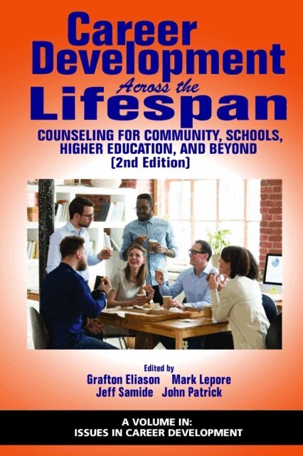 John Patrick, Jeff Samide, Mark Lepore, Grafton Eliason - Career Development Across the Lifespan, E-bok