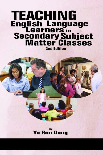 Yu Ren Dong - Teaching English Language Learners in Secondary Subject Matter Classes, E-bok