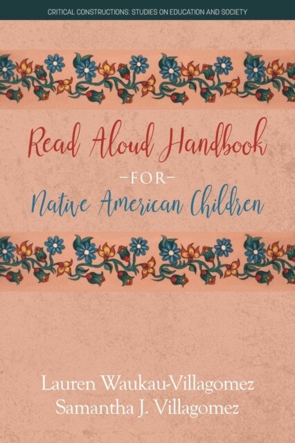 Samantha J. Villagomez, Lauren Waukau-Villagomez - Read Aloud Handbook for Native American Children, E-bok