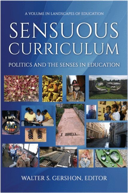 Walter S. Gershon - Sensuous Curriculum, E-bok