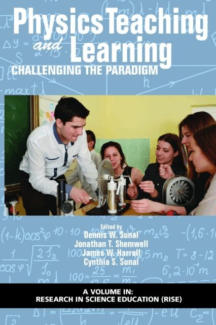 Cynthia Szymanski Sunal, James W. Harrell, Jonathan T. Shemwell, Dennis W. Sunal - Physics Teaching and Learning, E-bok