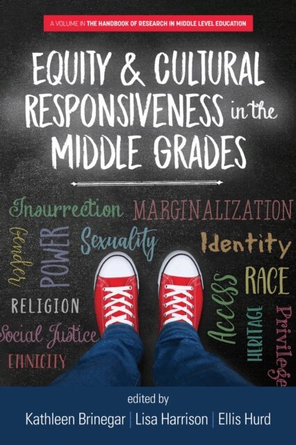Ellis Hurd, Lisa Harrison, Kathleen Brinegar - Equity & Cultural Responsiveness in the Middle Grades, E-bok