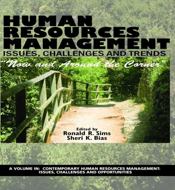 Ronald R. Sims, Sheri K. Bias - Human Resources Management Issues, Challenges and Trends, E-bok