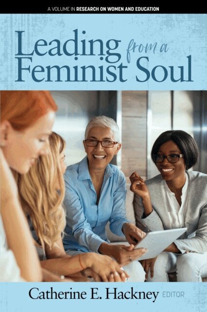 Catherine E. Hackney - Leading from a Feminist Soul, E-bok