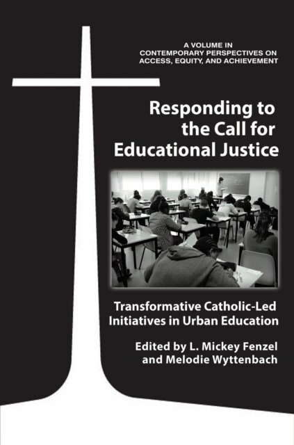Melodie Wyttenbach, L. Mickey Fenzel - Responding to the Call for Educational Justice, E-bok