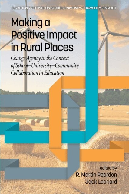 Jack Leonard, R. Martin Reardon - Making a Positive Impact in Rural Places, E-bok