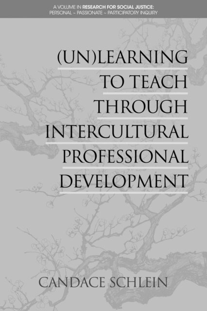 Candace Schlein - (Un)Learning to Teach Through Intercultural Professional Development, E-bok