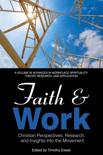 Timothy Ewest - Faith and Work, E-bok