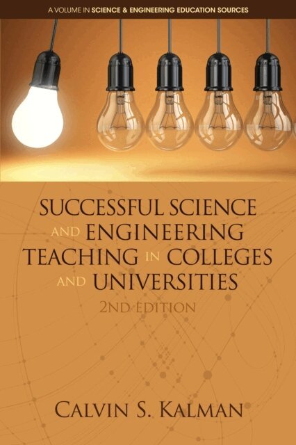 Calvin S. Kalman - Successful Science and Engineering Teaching in Colleges and Universities, E-bok