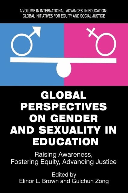 Guichun Zong, Elinor L. Brown - Global Perspectives on Gender and Sexuality in Education, E-bok